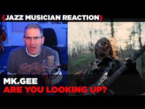 Jazz Musician REACTS | Mk.gee "Are You Looking Up" | MUSIC SHED EP454