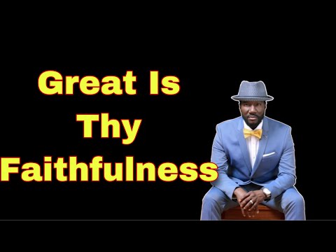 Great Is Thy Faithfulness | Performed by Rodney East