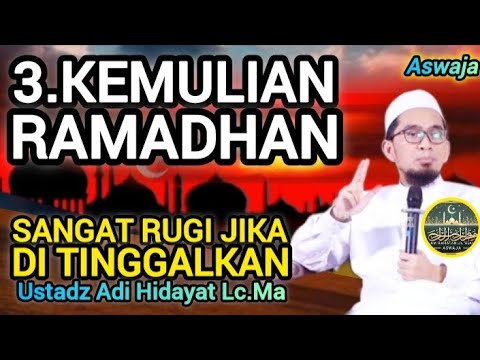 Sangat Merugi Kalau Tidak Ibadah! 3 Keutamaan Ramadhan | Ustadz Adi Hidayat