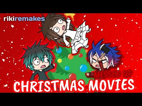 MESSED UP CHRISTMAS MOVIES | Gacha Life Remake