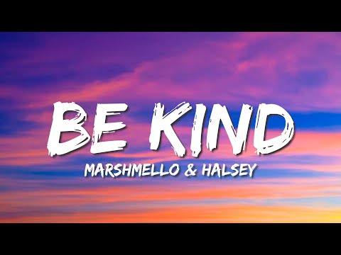 Marshmello & Halsey - Be Kind (Lyrics)