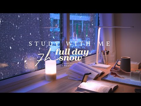 7-HOUR STUDY WITH ME ❄️ Snowy Day / 🔥 Fire Crackling / Pomodoro 50-10 / Full Day of Snow [ambient]