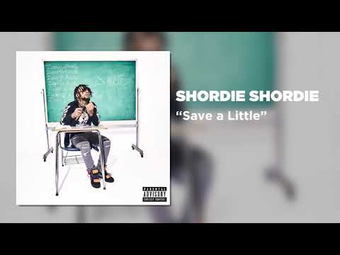 Shordie Shordie - Save a Little (Official Audio) | Warner Records