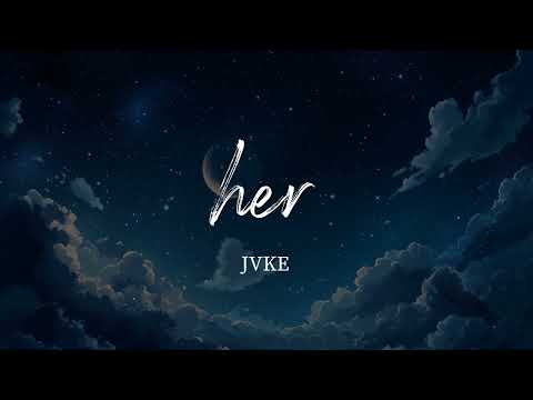 JVKE - her (Lyrics)