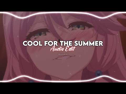 COOL FOR THE SUMMER AUDIO EDIT