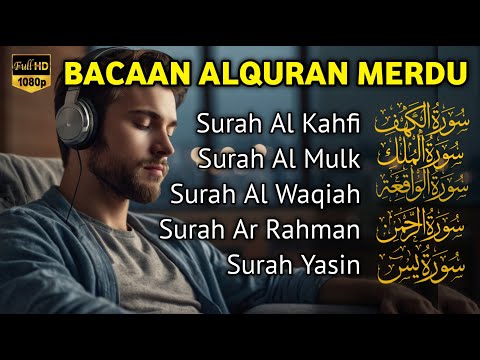 MUROTTAL MERDU Pengantar Tidur AL KAHFI, AL MULK, AR RAHMAN, YASIN, AL WAQIAH | Alaa Aqel