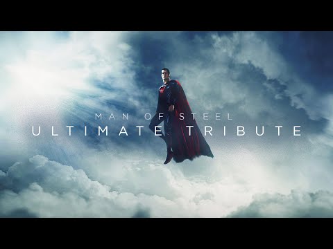 Man of Steel Ultimate Tribute | Mashup