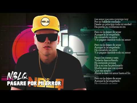 Nestor en Bloque - Pagare por mi error │  Video con Letra