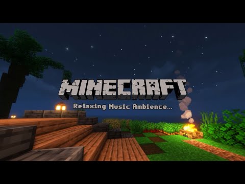 just stay calm and relax. (minecraft ambience w/ music)