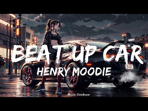 Henry Moodie - Beat Up Car (Lyrics)   || Music Erickson