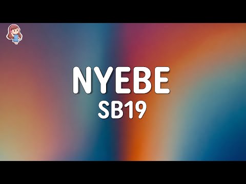 SB19 - Nyebe (Lyrics)