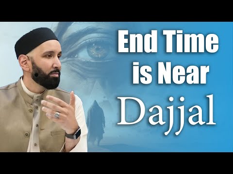 When will Dajjal Come? || Dr. Omar Suleiman