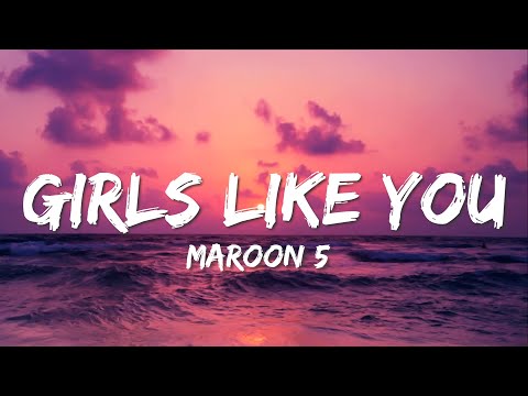 Maroon 5 - Girls Like You (Lyrics) ft. Cardi B