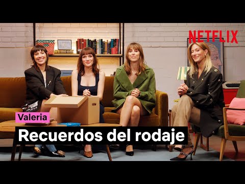 Recuerdos del rodaje | Valeria | Netflix España