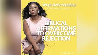 Biblical Affirmations for Overcoming Rejection