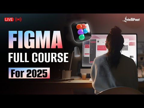 Figma Full Course 2025 | Free Figma UI/UX Design Course | Figma Tutorial For Beginners | Intellipaat