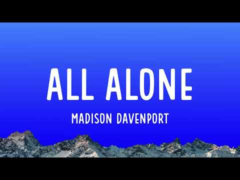 Madison Davenport - All Alone (Lyrics)