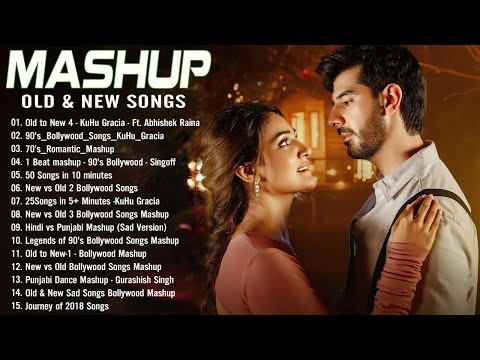 Old Vs New Bollywood Mashup Songs 2024 - Collection Of Best Bollywood Mashup Songs - Indian Mashup