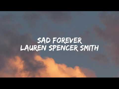 Lauren Spencer Smith - Sad Forever [Lyrics]