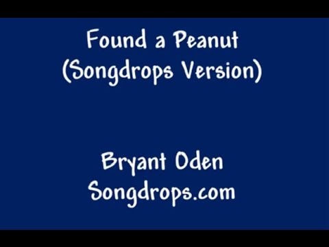 Found a Peanut Song