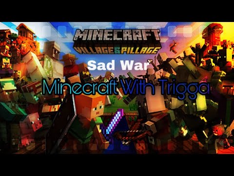 Minecraft: War With Trigga