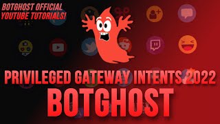 Enabling Privileged Gateway Intents 2022 - BotGhost Tutorials