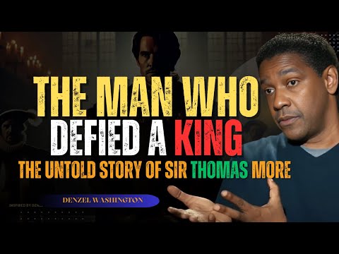 "The Man Who Defied a King – The Untold Story of Sir Thomas More"