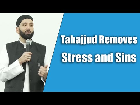 Tahajjud Removes Stress and Sins - Dr. Omar Suleiman