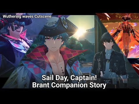 Sail Day, Captain! | Brant Companion Story | Wuthering Waves Cutscene