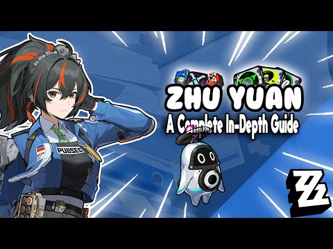 The Ultimate POWERHOUSE You NEED on Your Team! | Zenless Zone Zero: A In-Depth Guide to Zhu Yuan