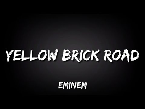 Eminem - Yellow Brick Road (Lyrics)