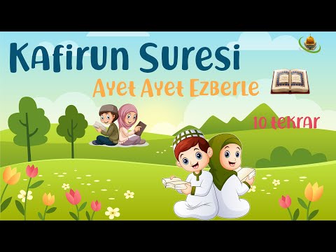 Kafirun suresi ezberle. Ayet ayet 10 tekrar et