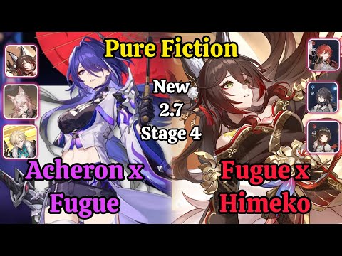 E0S1 Acheron x Fugue & E0S0 Fugue x Himeko New Pure Fiction stage 4 Clear / Honkai star rail