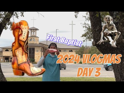 2024 Vlogmas Day 3 | First Baptist Church