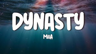 MIIA - Dynasty (Lyrics)