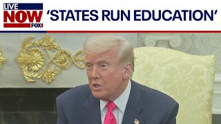 Trump speaks on Education Department cuts: "States run education"