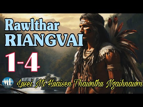 RAWLTHAR RIANGVAI (1-4)