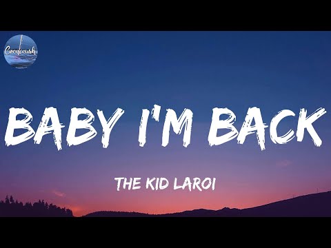 The Kid LAROI - BABY I'M BACK (Lyrics)