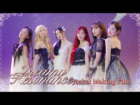 오마이걸(OH MY GIRL) 10TH MINI ALBUM 'Dreamy Resonance' Jacket Making Film