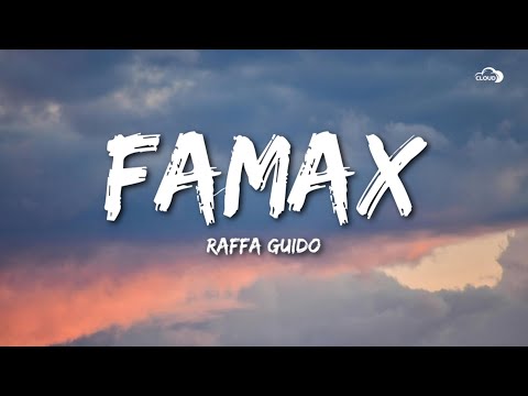 Raffa Guido - Famax (Lyrics)