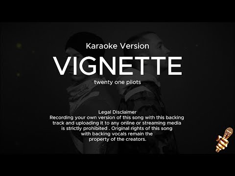 Twenty one pilots – Vignette (Karaoke Version)