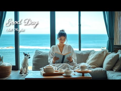 【洋楽playlist】朝から部屋でかけ流したい🍃気持ちがいいお洒落な洋楽🎶Good Day music playlist［ドライブbgm/作業用BGM/ゆったりBGM/work/study ］