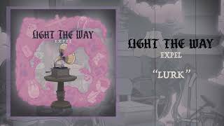 Light the Way - Lurk (Official Audio)