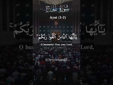 Surah Al-Hajj | With English Translation| Loveislam25 #arabic #islam #viral #ayatoftheday #quotes