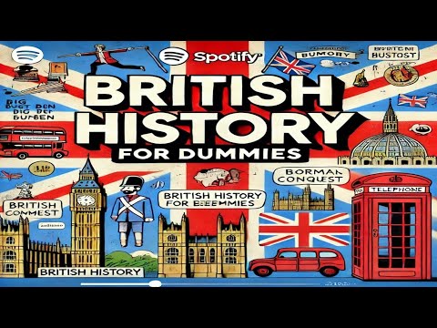 British History for Dummies: A Journey Through Time