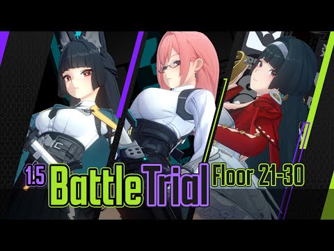 M0S1 Miyabi, M0 Yanagi, M0S1 Astra Yao - 1.5 Battle Trial Floor 21-30 | Zenless Zone Zero