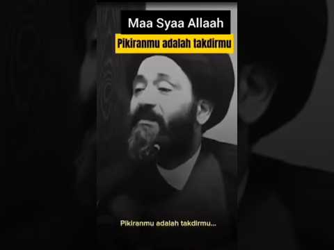 Pikiranmu adalah takdirmu| As Sayyid Ali Thaliqani