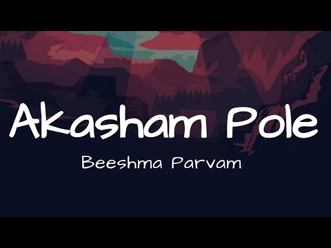 Akasham pole (Lyrics) - Beeshma Parvam