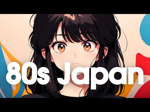 [𝐏𝐥𝐚𝐲𝐥𝐢𝐬𝐭]80s Japanese Lofi | Nostalgic Chill Vibes :