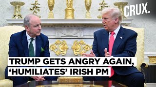 After Zelensky, Trump Blasts Irish PM in Oval Office, Loses Cool as Martin Refutes "Cheating" Claims